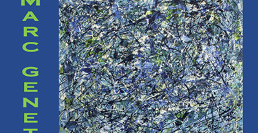 Marc Genet, Featured Artist for April 2015