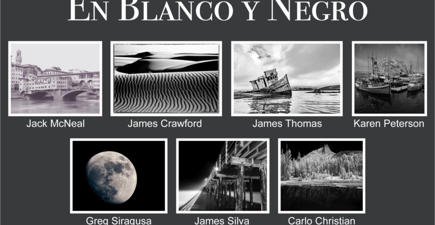 En Blanco Y Negro, Group Photography Featured Artist Show, August 2019